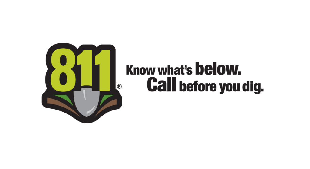 811 Know what's below. Call before you dig.