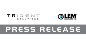 Trident Press Release image indicating the purchase of LEM